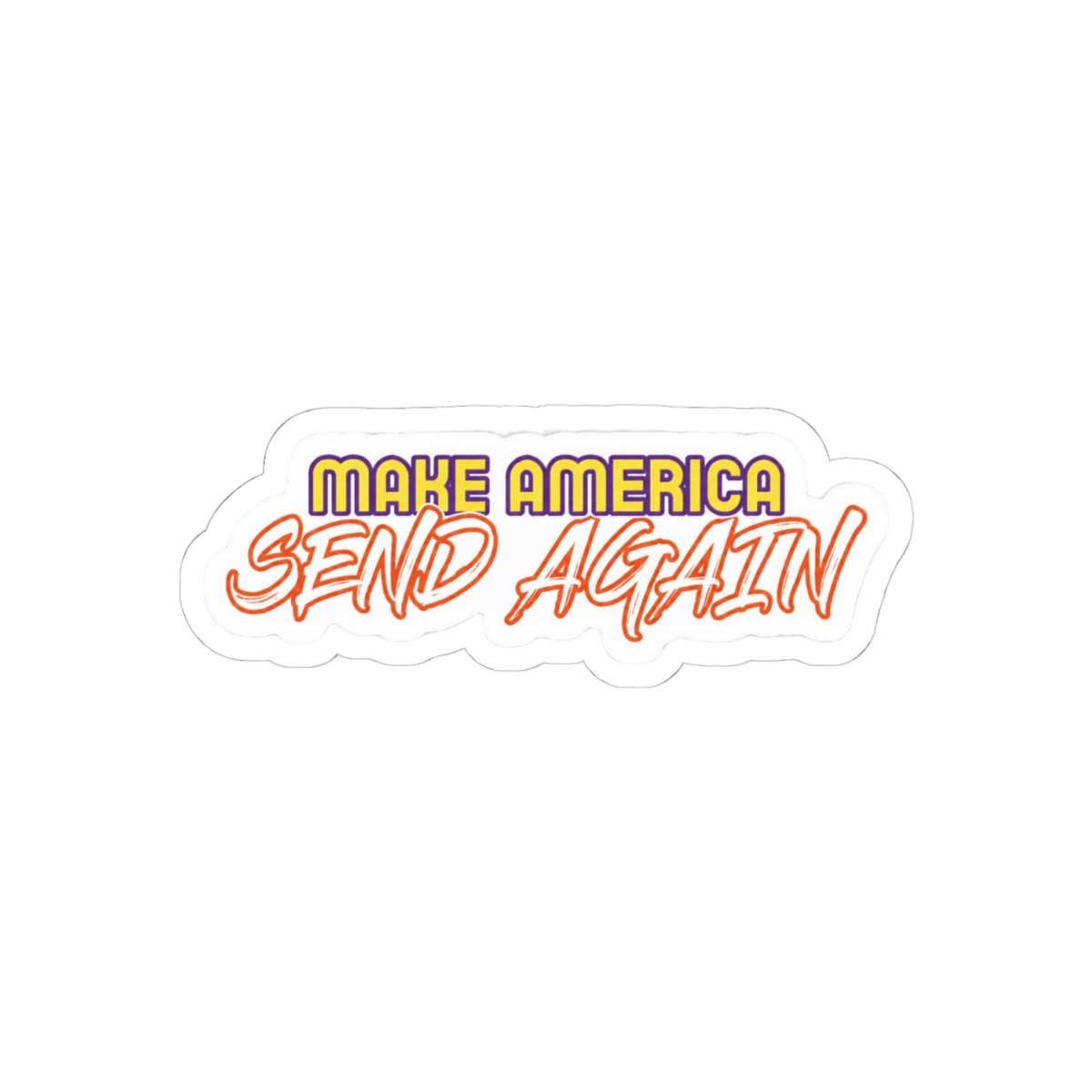 Make America Send Again - alternate angle 1, merchandise